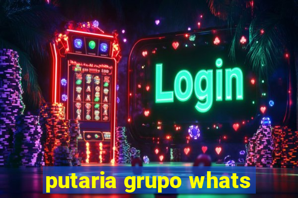 putaria grupo whats